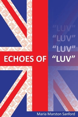 Echoes of "Luv" by Sanford, Maria A.