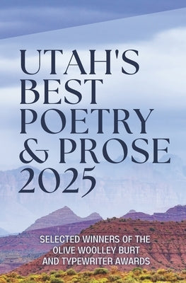 Utah's Best Poetry & Prose 2025 by Young, Bryan