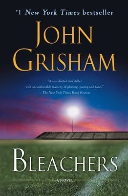 Bleachers by Grisham, John
