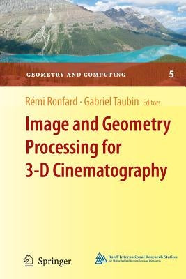 Image and Geometry Processing for 3-D Cinematography by Ronfard, Rémi