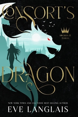Consort's Dragon by Langlais, Eve