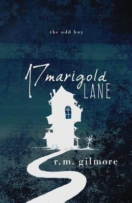 17 Marigold Lane by Gilmore, R. M.