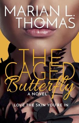The Caged Butterfly by Thomas, Marian L.