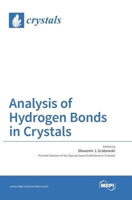 Analysis of Hydrogen Bonds in Crystals by Grabowski, Slawomir J.