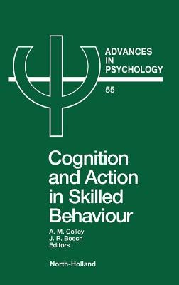 Advances in Psychology V55 by Colley, Ann Ed