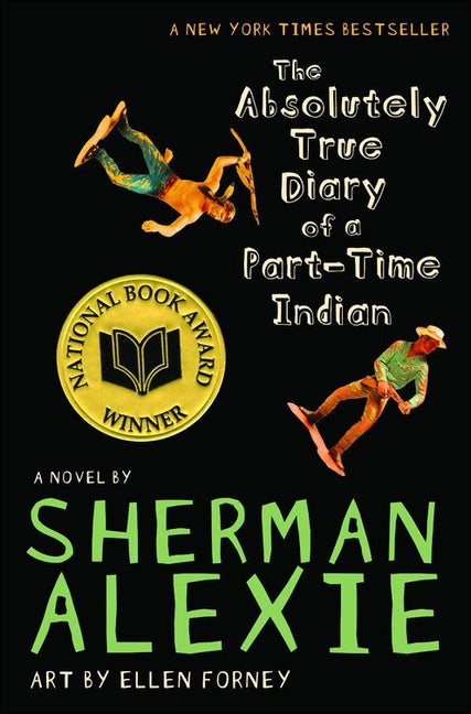 The Absolutely True Diary of a Part-Time Indian by Alexie, Sherman
