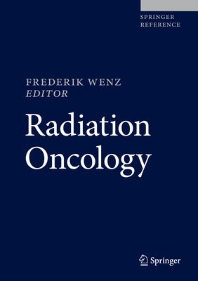 Radiation Oncology by Wenz, Frederik