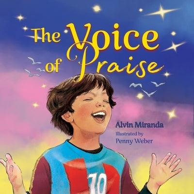 The Voice of Praise by Miranda, Alvin