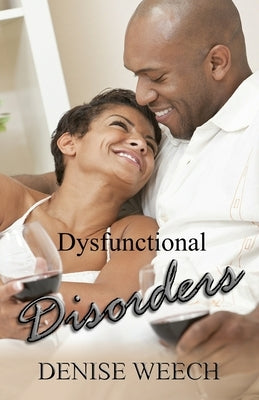 Dysfunctional Disorders by Weech, Denise