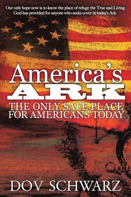 America's Ark by Schwarz, Dov