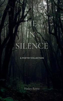 Lie in silence by Royse, Hailey