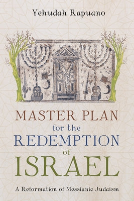 Master Plan for the Redemption of Israel by Rapuano, Yehudah