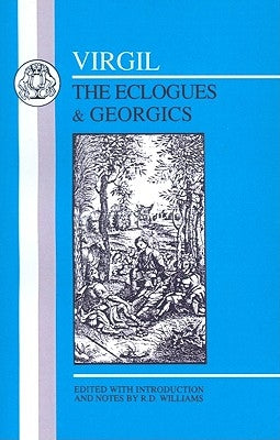 Virgil: Eclogues & Georgics by Virgil