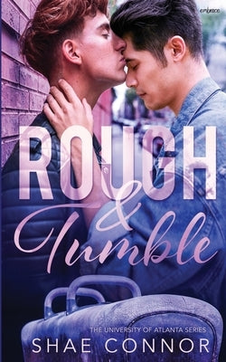 Rough and Tumble by Connor, Shae