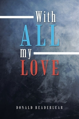 With All My Love by Readerlear, Donald