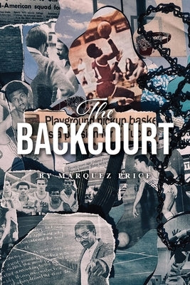 The Backcourt by Price, Marquez