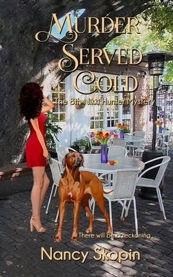 Murder Served Cold: The 8th Nikki Hunter mystery by Skopin, Nancy