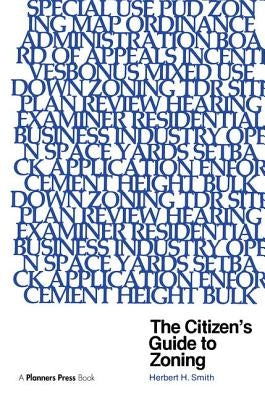 Citizen's Guide to Zoning by Smith, Herbert