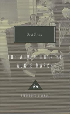 The Adventures of Augie March: Introduction by Martin Amis by Bellow, Saul
