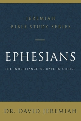 Ephesians Softcover by Jeremiah, David