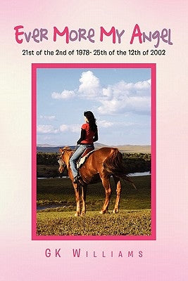 Ever More My Angel by Williams, G. K.