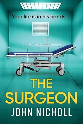 The Surgeon by Nicholl, John