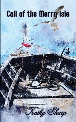 Call of the Merry Isle by Sharp, Kathy