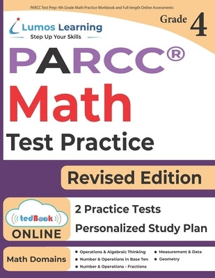 PARCC Test Prep: 4th Grade Math Practice Workbook and Full-length Online Assessments: PARCC Study Guide by Learning, Lumos
