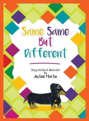 Same Same But Different by Martin, Justine D.