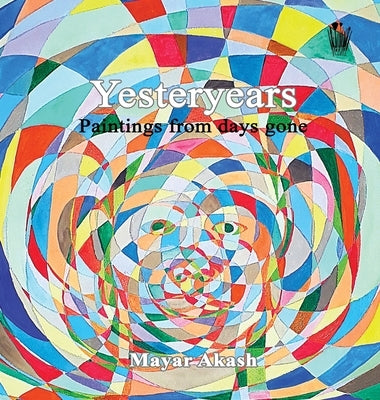 Yesteryears: Paintings from days gone by Akash, Mayar
