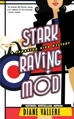 Stark Raving Mod: A Samantha Kidd Mystery by Vallere, Diane