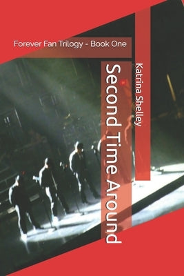 Second Time Around by Shelley, Kat