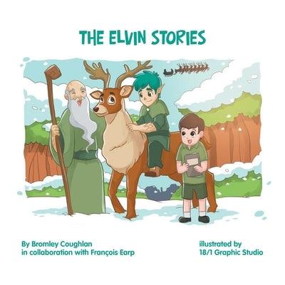 The Elvin Stories by Coughlan, Bromley