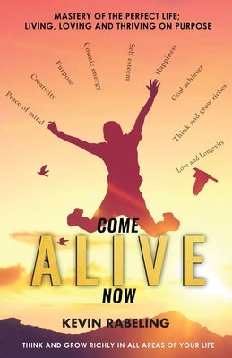 Alive: Mastery of the Perfect Life by de Brauwere, Gary