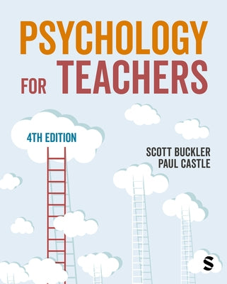 Psychology for Teachers by Buckler, Scott