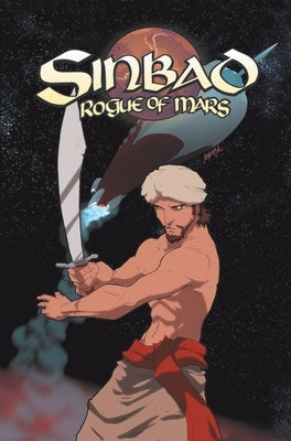 Ray Harryhausen Presents: Sinbad Rogue of Mars by Thompson, Greg