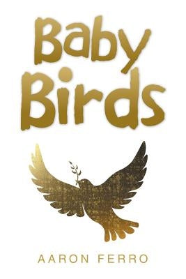 Baby Birds by Ferro, Aaron