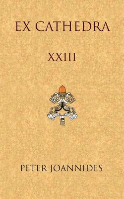 Ex Cathedra XXIII by Joannides, Peter
