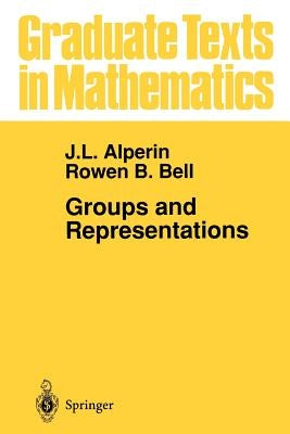 Groups and Representations by Alperin, J. L.