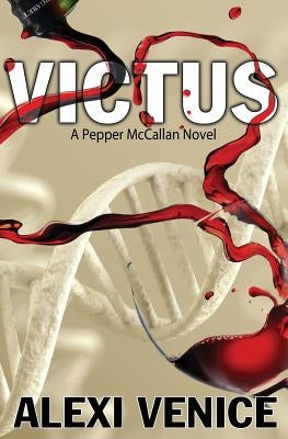 Victus: A Pepper McCallan Novel by Venice, Alexi