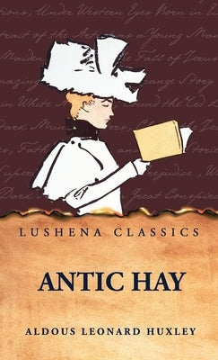 Antic Hay by Aldous Leonard Huxley