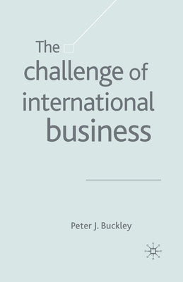 The Challenge of International Business by Buckley, P.