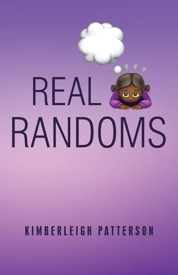 Real Randoms by Patterson, Kimberleigh