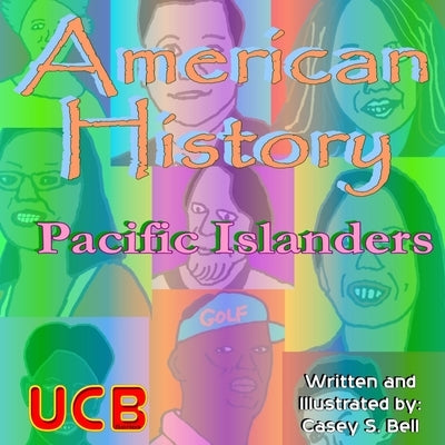 American History: Pacific Islanders by Bell, Casey Samuel