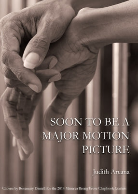 Soon to Be a Major Motion Picture by Arcana, Judith