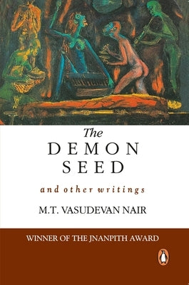 Demon Seed: And Other Writings by Nair, Madathil Thekkepat Vasudevan