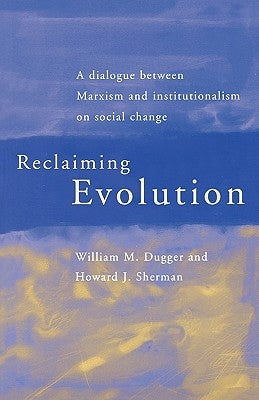 Reclaiming Evolution by Dugger, William