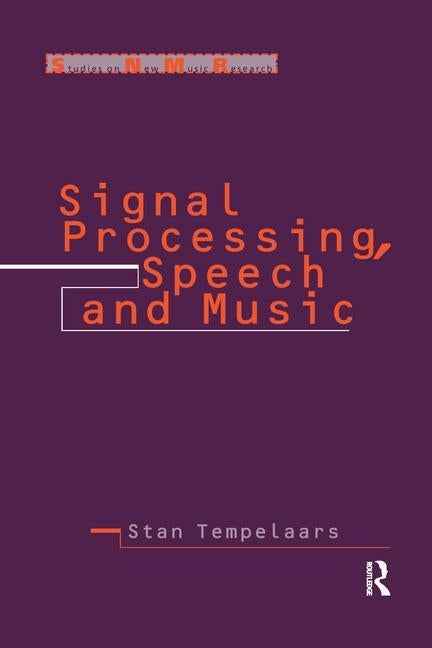 Signal Processing, Speech and Music by Tempelaars, Stan