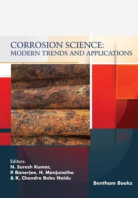 Corrosion Science: Modern Trends and Applications by Banerjee, Anjan