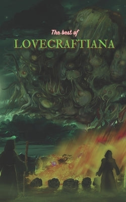 The Best of Lovecraftiana by Lyddon, Mike T.